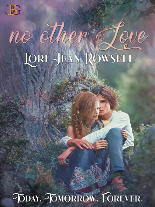 Title details for No Other Love by Lori Jean Rowsell - Available